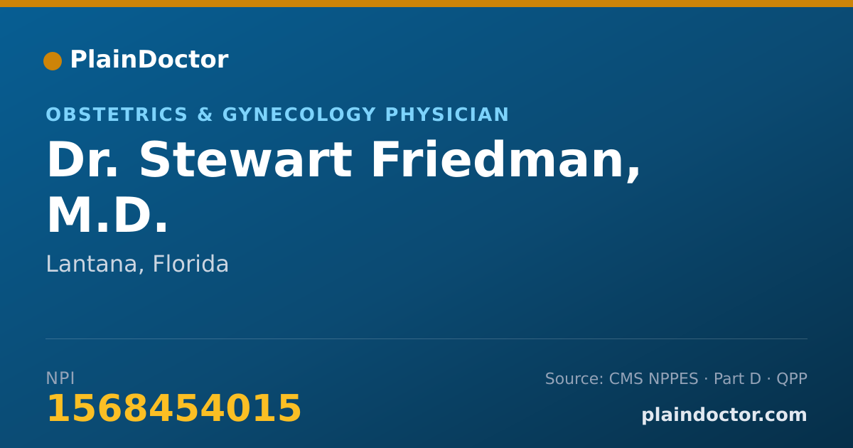 Shareable card for Stewart Friedman, M.D. - Obstetrics & Gynecology Physician, Lantana, FL