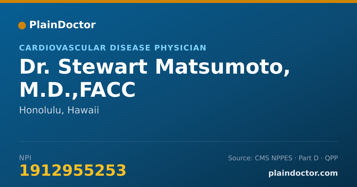 Shareable card for Stewart Matsumoto, M.D.,FACC - Cardiovascular Disease Physician, Honolulu, HI