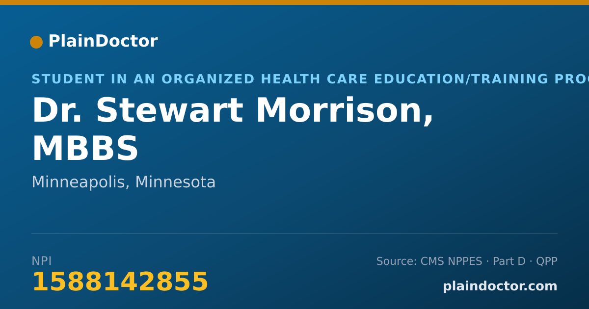 Shareable card for Stewart Morrison, MBBS - Student in an Organized Health Care Education/Training Program, Minneapolis, MN