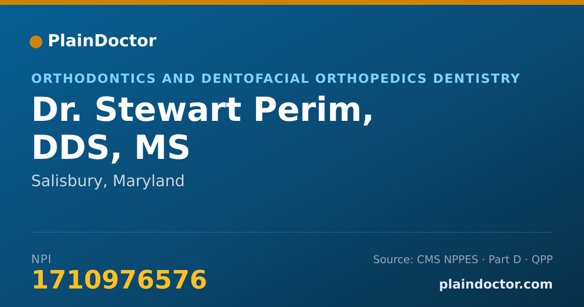 Shareable card for Stewart Perim, DDS, MS - Orthodontics and Dentofacial Orthopedics Dentistry, Salisbury, MD