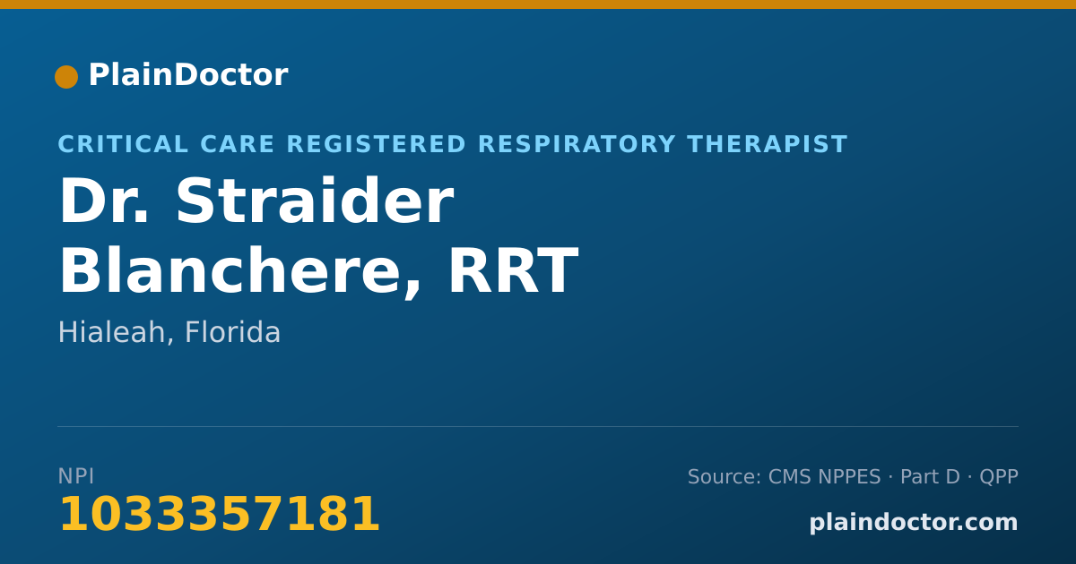 Shareable card for Straider Blanchere, RRT - Critical Care Registered Respiratory Therapist, Hialeah, FL