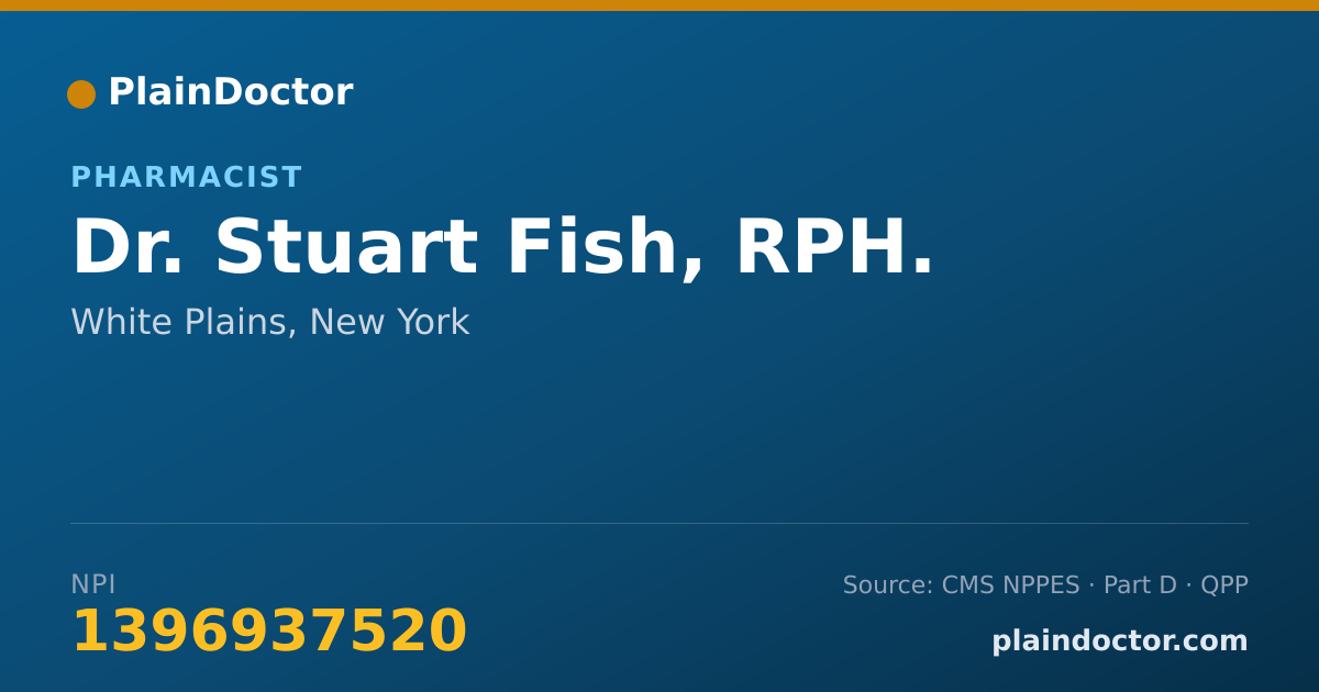 Shareable card for Stuart Fish, RPH. - Pharmacist, White Plains, NY