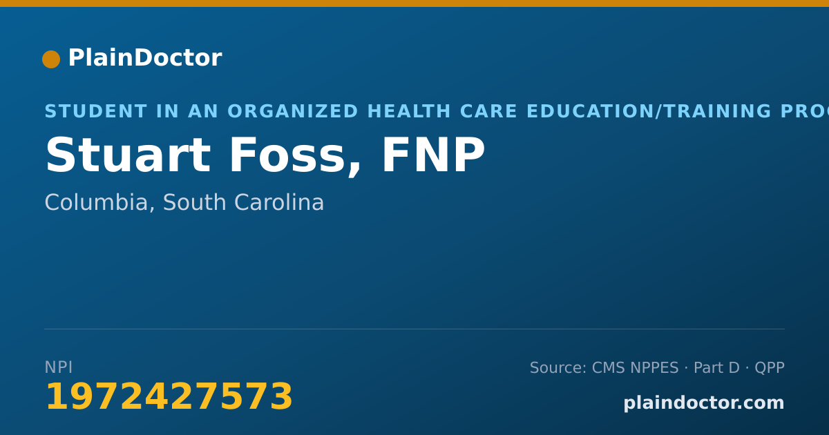 Shareable card for Stuart Foss, FNP - Student in an Organized Health Care Education/Training Program, Columbia, SC