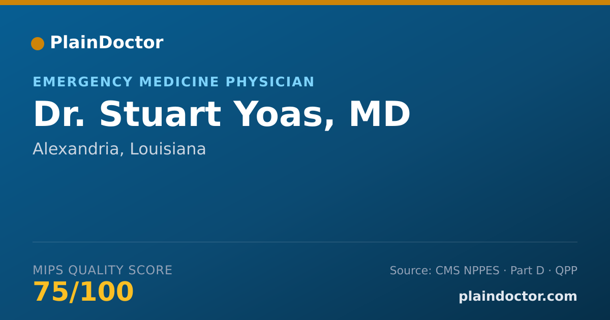 Shareable card for Stuart Yoas, MD - Emergency Medicine Physician, Alexandria, LA