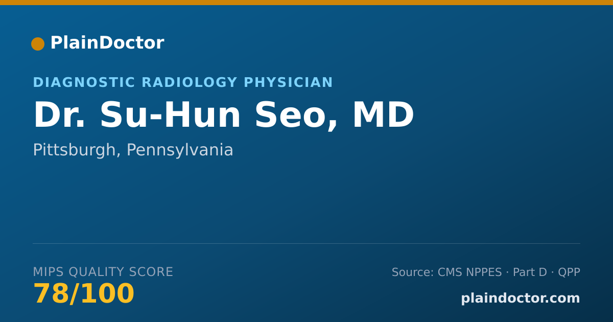 Shareable card for Su-Hun Seo, MD - Diagnostic Radiology Physician, Pittsburgh, PA
