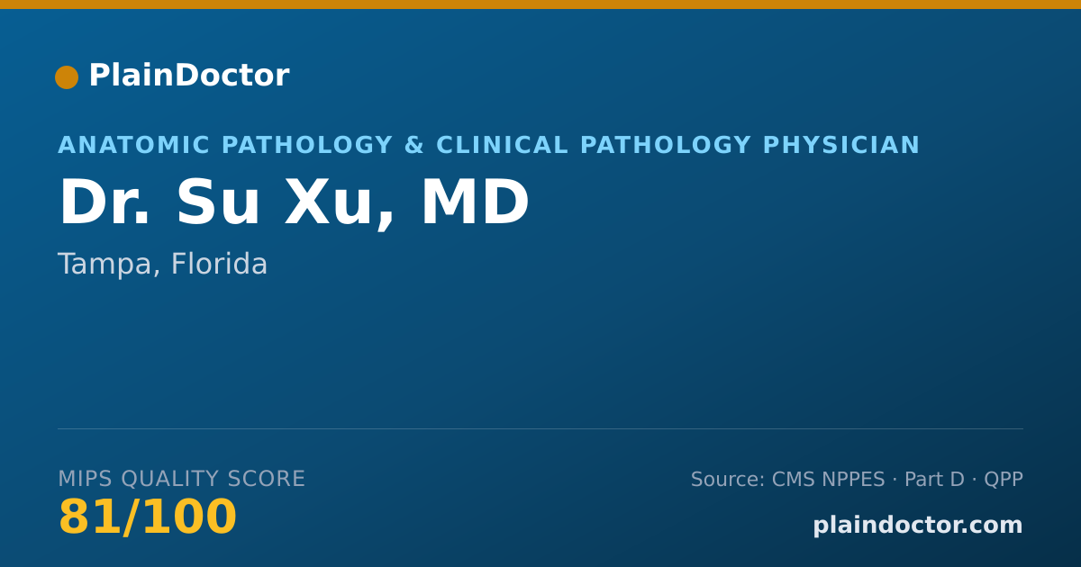 Shareable card for Su Xu, MD - Anatomic Pathology & Clinical Pathology Physician, Tampa, FL