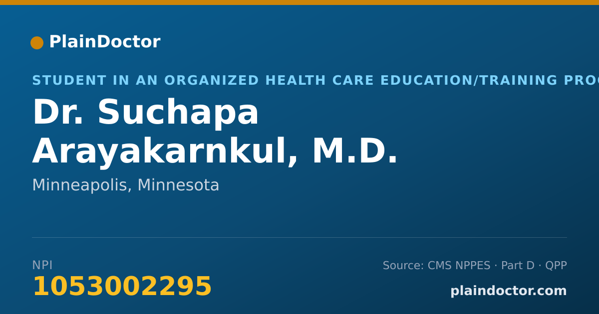 Shareable card for Suchapa Arayakarnkul, M.D. - Student in an Organized Health Care Education/Training Program, Minneapolis, MN