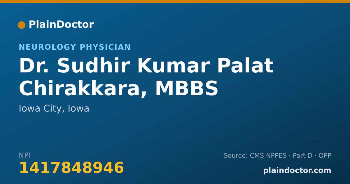 Shareable card for Sudhir Kumar Palat Chirakkara, MBBS - Neurology Physician, Iowa City, IA