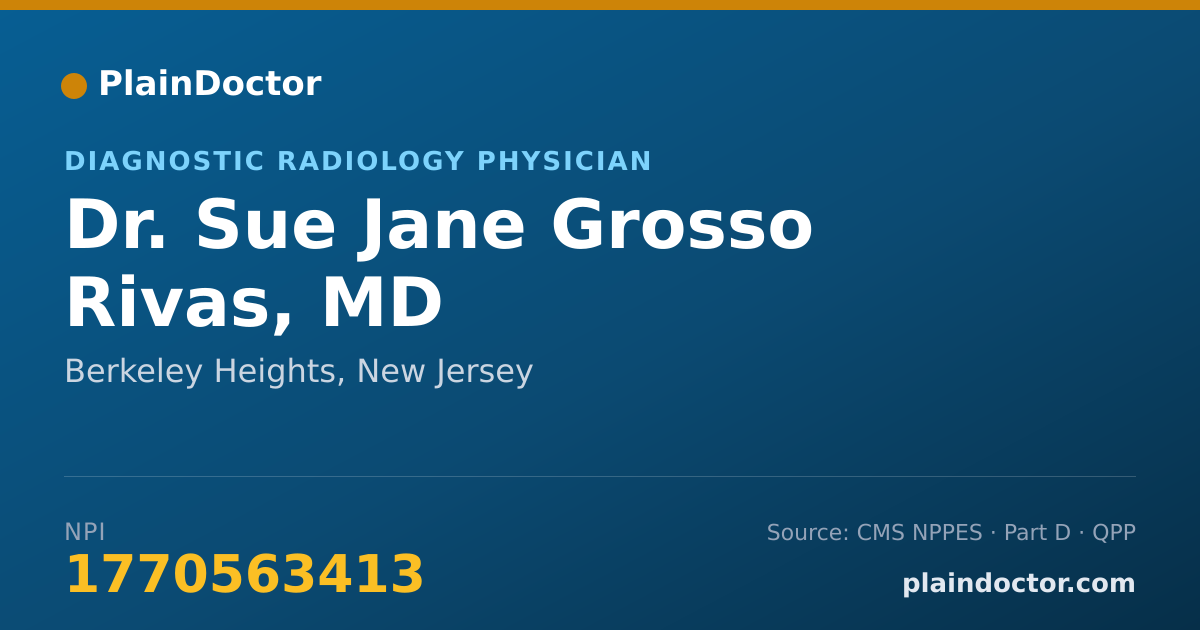 Shareable card for Sue Jane Grosso Rivas, MD - Diagnostic Radiology Physician, Berkeley Heights, NJ