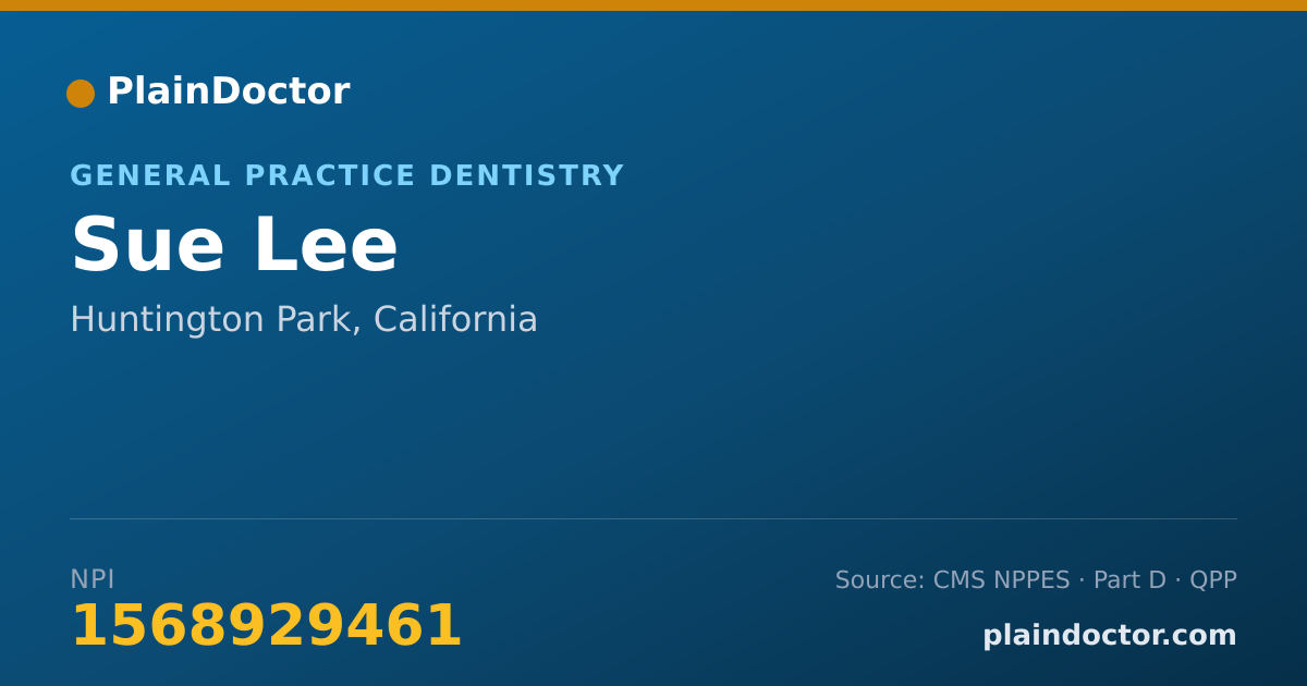 Shareable card for Sue Lee - General Practice Dentistry, Huntington Park, CA