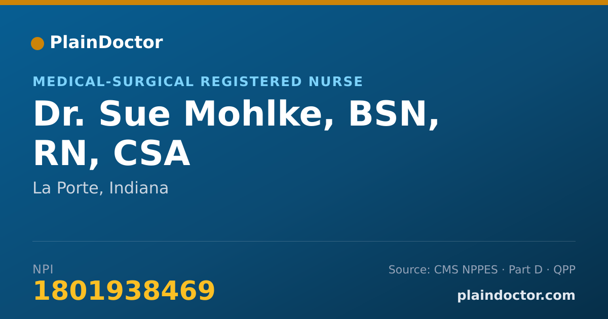 Shareable card for Sue Mohlke, BSN, RN,  CSA - Medical-Surgical Registered Nurse, La Porte, IN