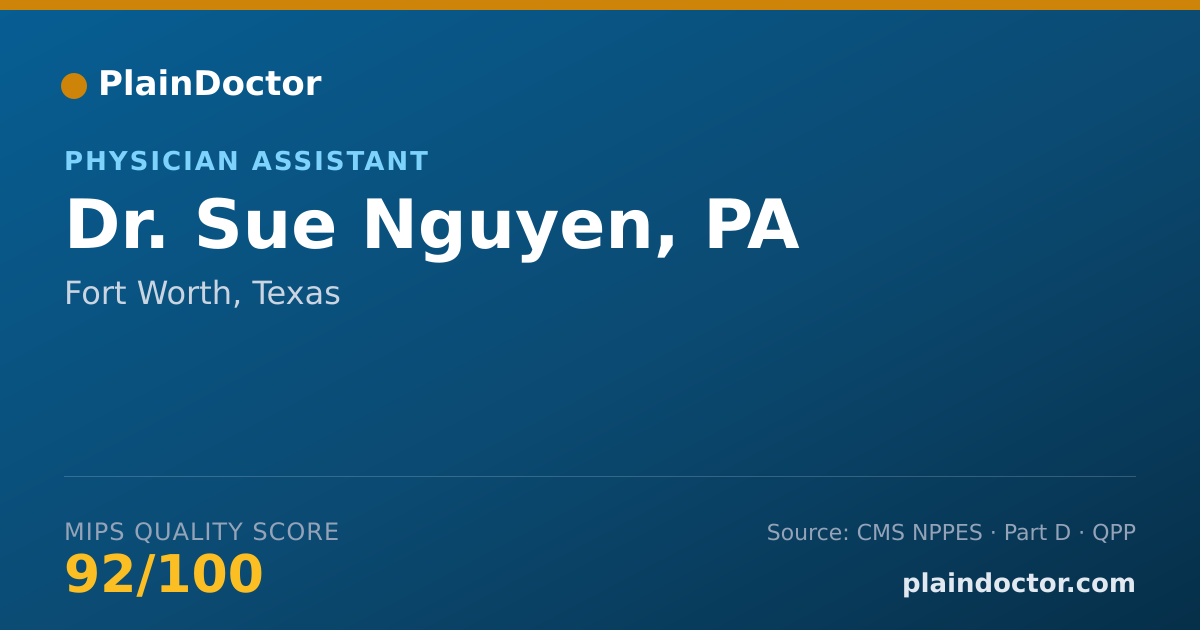 Shareable card for Sue Nguyen, PA - Physician Assistant, Fort Worth, TX