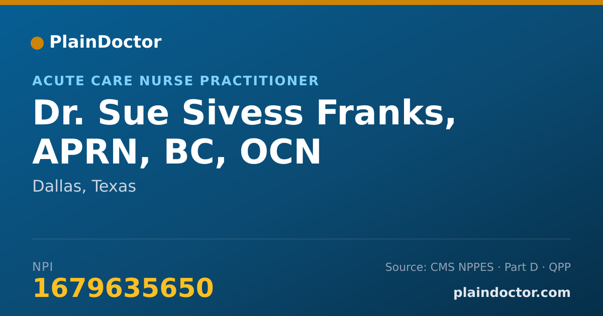 Shareable card for Sue Sivess Franks, APRN, BC, OCN - Acute Care Nurse Practitioner, Dallas, TX