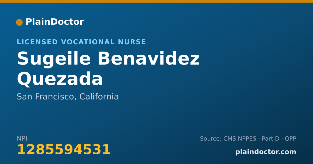 Shareable card for Sugeile Benavidez Quezada - Licensed Vocational Nurse, San Francisco, CA