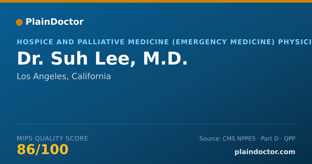 Shareable card for Suh Lee, M.D. - Hospice and Palliative Medicine (Emergency Medicine) Physician, Los Angeles, CA