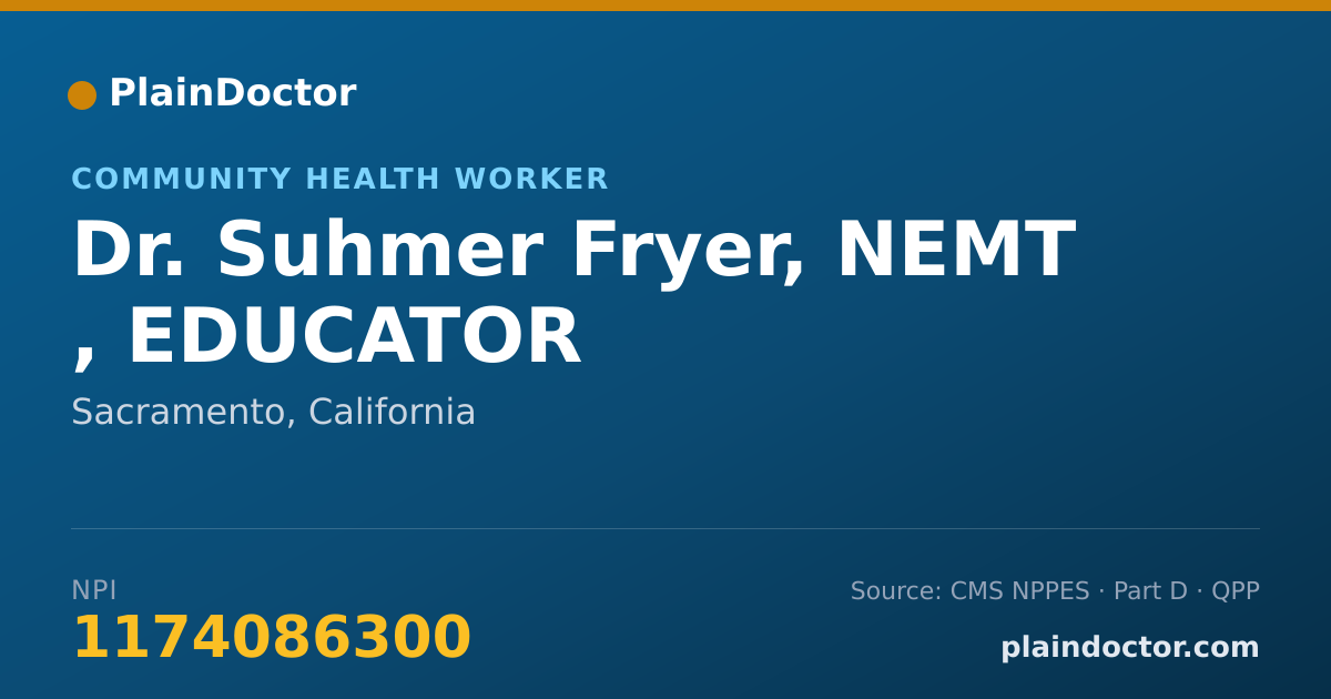 Shareable card for Suhmer Fryer, NEMT , EDUCATOR - Community Health Worker, Sacramento, CA