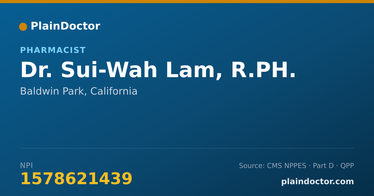 Shareable card for Sui-Wah Lam, R.PH. - Pharmacist, Baldwin Park, CA