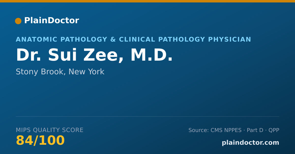 Shareable card for Sui Zee, M.D. - Anatomic Pathology & Clinical Pathology Physician, Stony Brook, NY