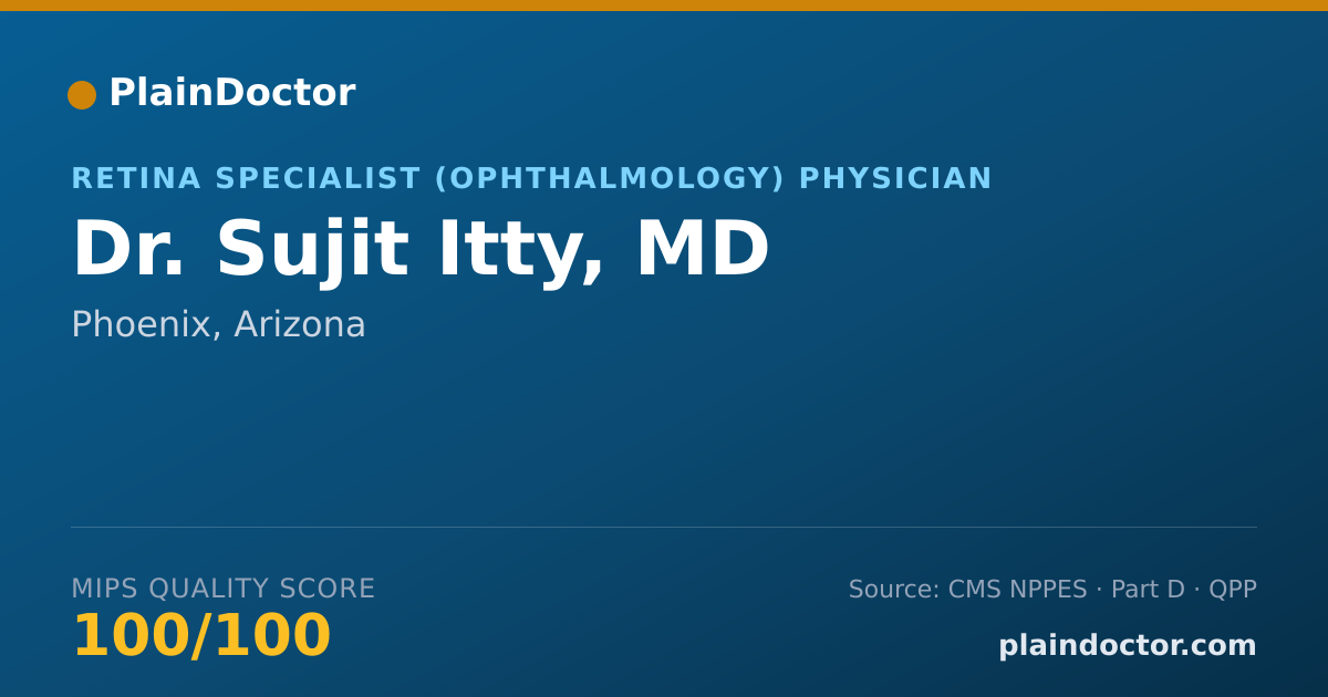Shareable card for Sujit Itty, MD - Retina Specialist (Ophthalmology) Physician, Phoenix, AZ
