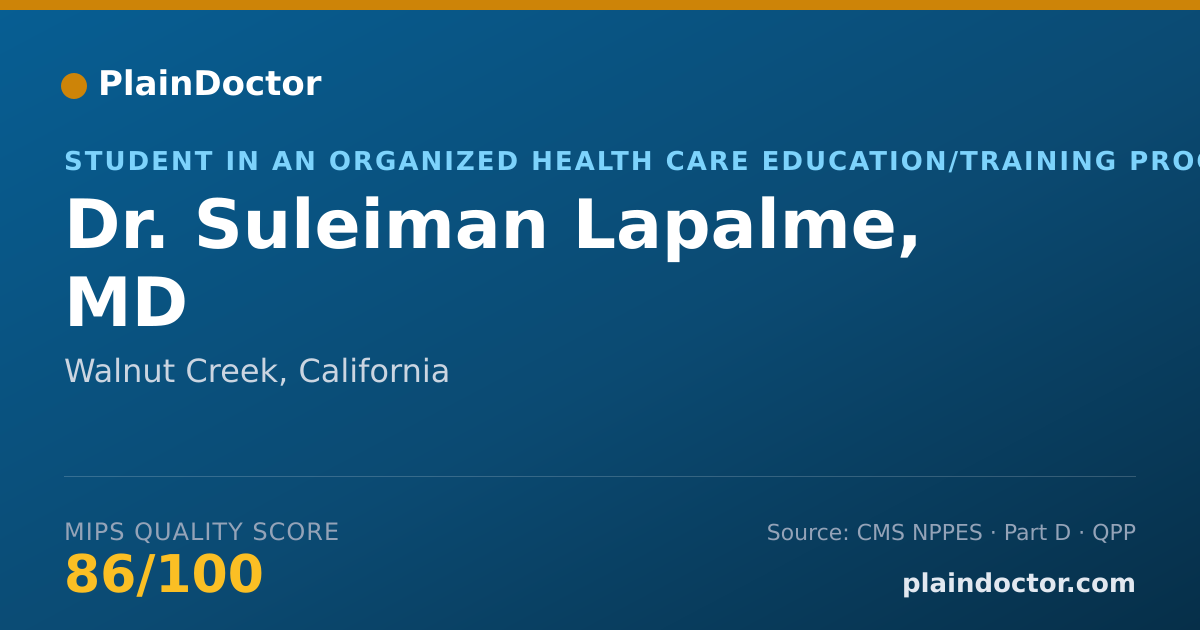 Shareable card for Suleiman Lapalme, MD - Student in an Organized Health Care Education/Training Program, Walnut Creek, CA
