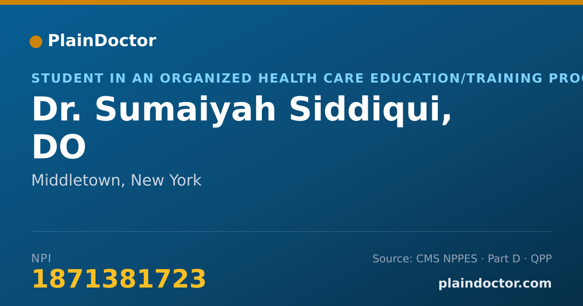 Shareable card for Sumaiyah Siddiqui, DO - Student in an Organized Health Care Education/Training Program, Middletown, NY