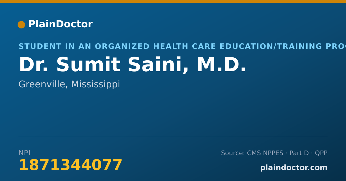 Shareable card for Sumit Saini, M.D. - Student in an Organized Health Care Education/Training Program, Greenville, MS