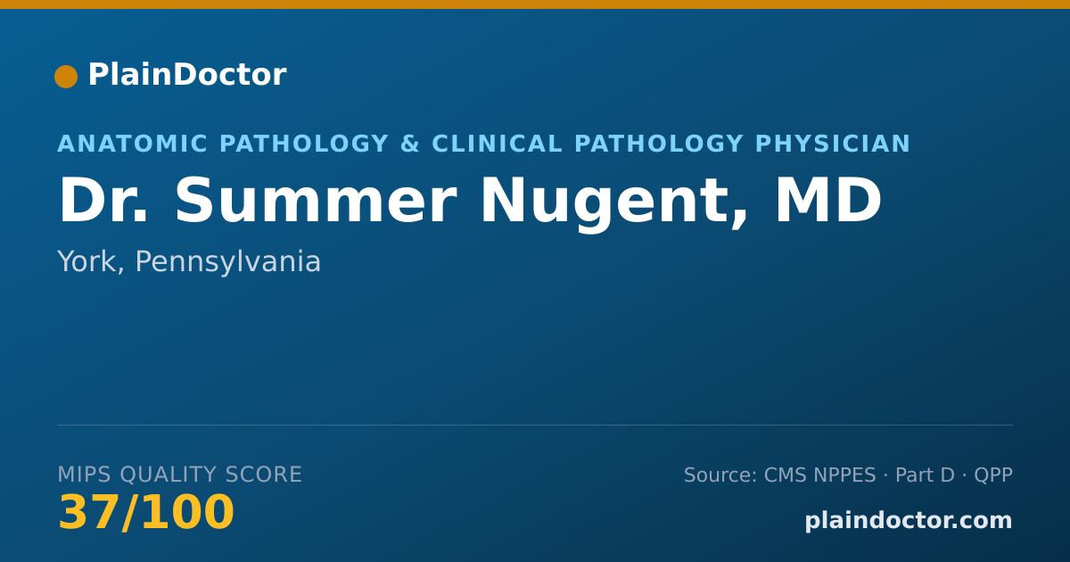 Shareable card for Summer Nugent, MD - Anatomic Pathology & Clinical Pathology Physician, York, PA