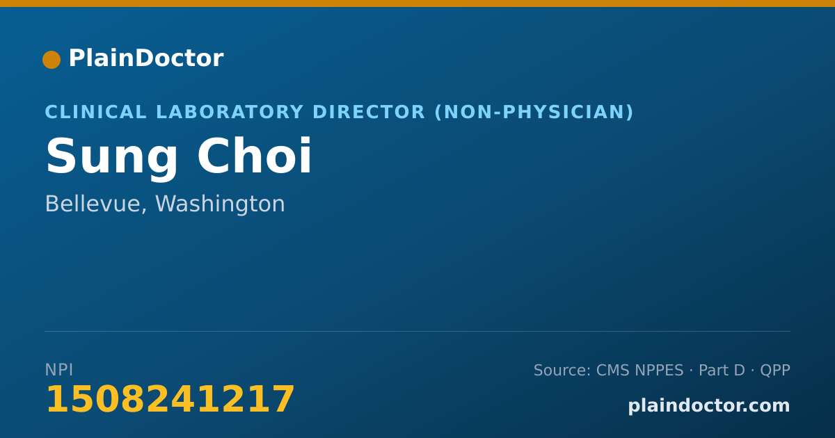 Shareable card for Sung Choi - Clinical Laboratory Director (Non-physician), Bellevue, WA