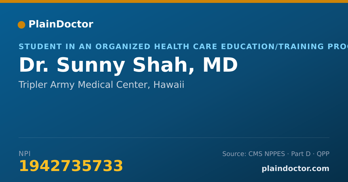 Shareable card for Sunny Shah, MD - Student in an Organized Health Care Education/Training Program, Tripler Army Medical Center, HI