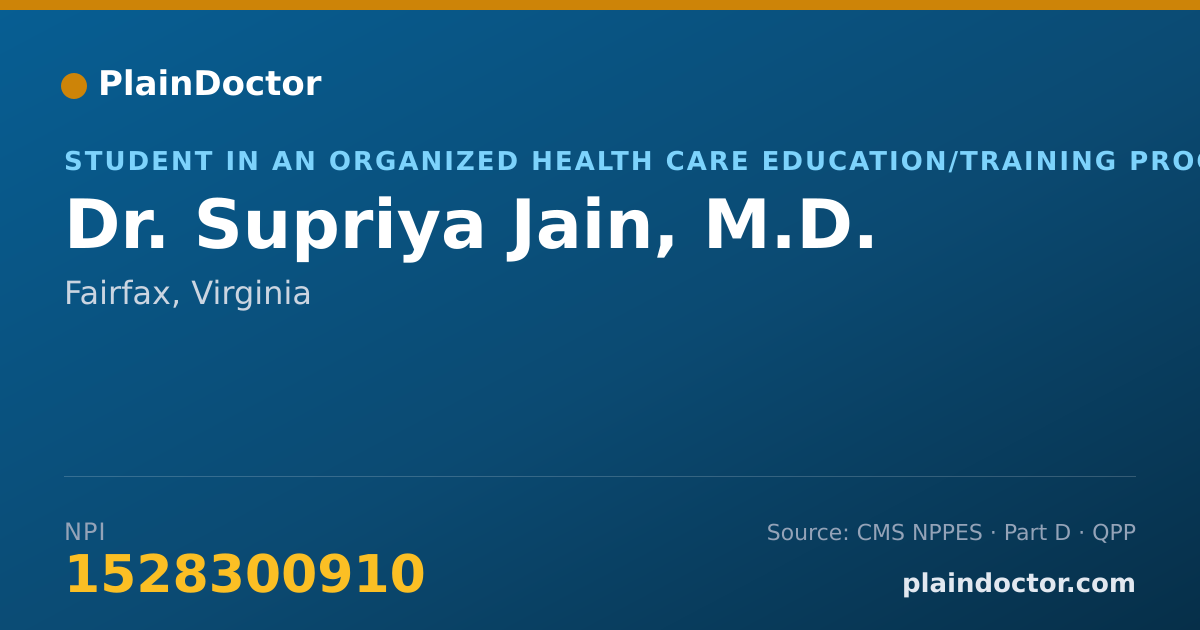 Shareable card for Supriya Jain, M.D. - Student in an Organized Health Care Education/Training Program, Fairfax, VA