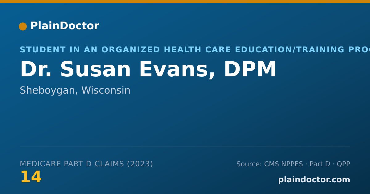 Shareable card for Susan Evans, DPM - Student in an Organized Health Care Education/Training Program, Sheboygan, WI