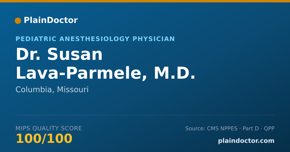 Shareable card for Susan Lava-Parmele, M.D. - Pediatric Anesthesiology Physician, Columbia, MO