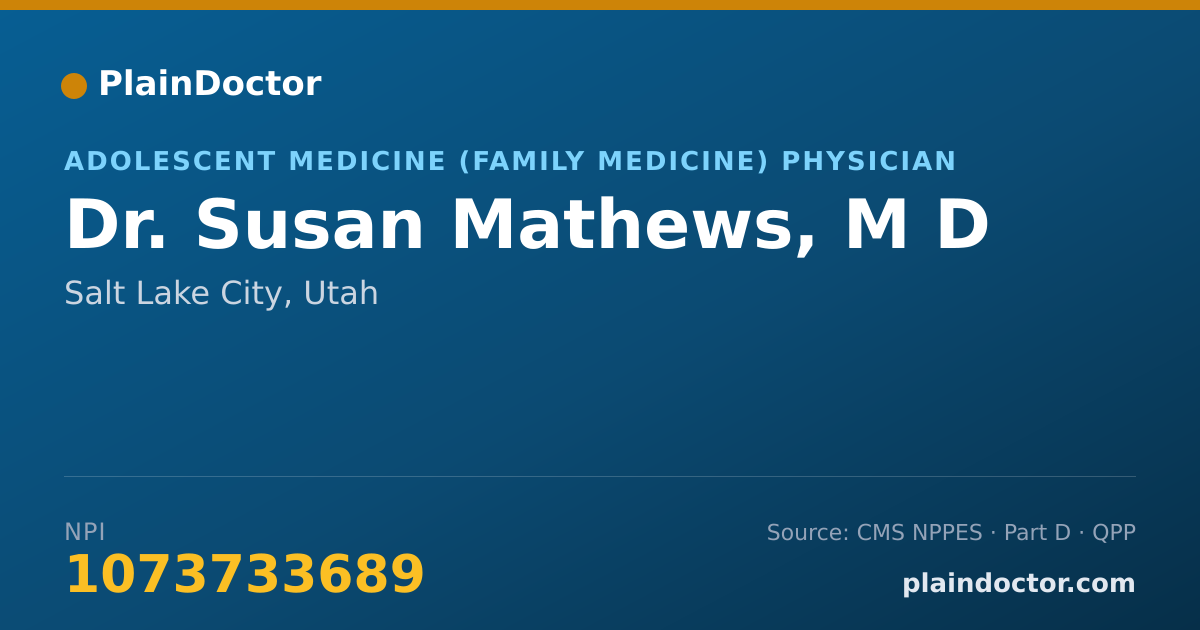 Shareable card for Susan Mathews, M D - Adolescent Medicine (Family Medicine) Physician, Salt Lake City, UT