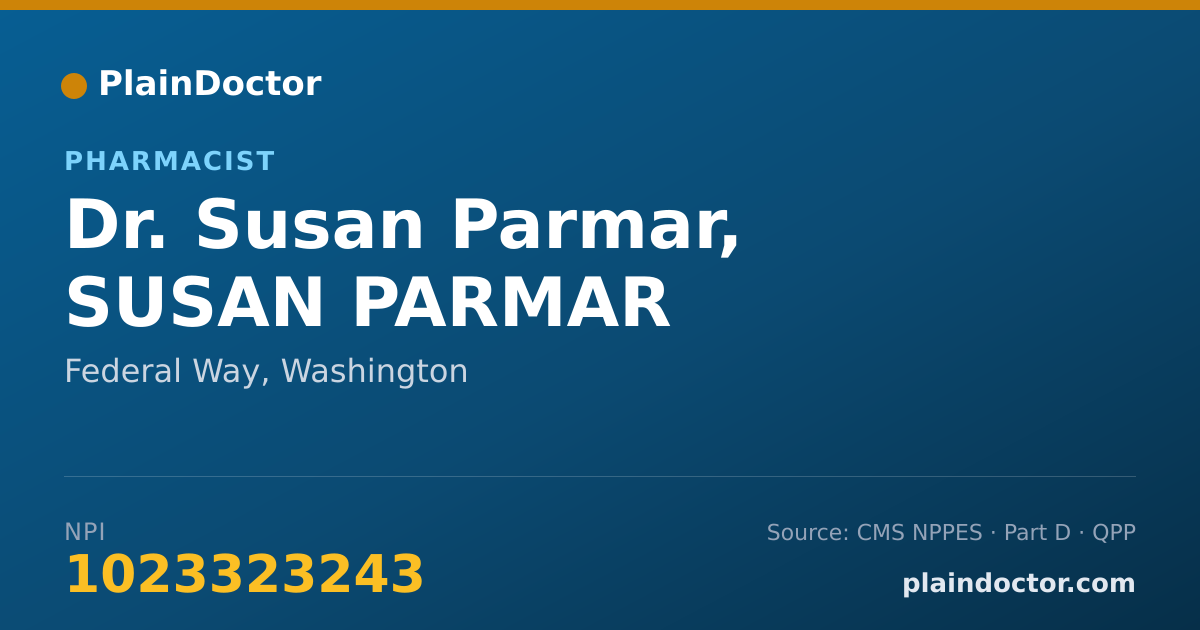 Shareable card for Susan Parmar, SUSAN PARMAR - Pharmacist, Federal Way, WA