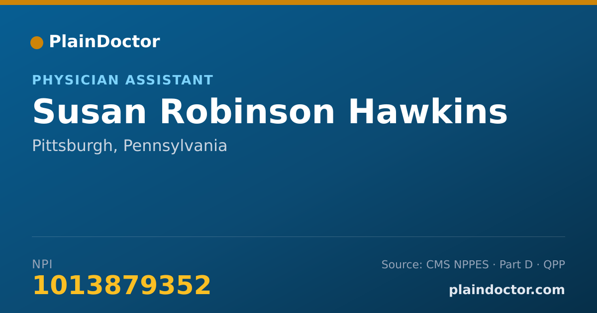 Shareable card for Susan Robinson Hawkins - Physician Assistant, Pittsburgh, PA