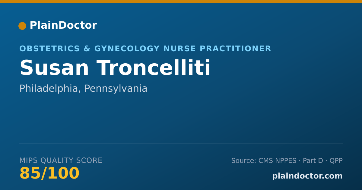 Shareable card for Susan Troncelliti - Obstetrics & Gynecology Nurse Practitioner, Philadelphia, PA