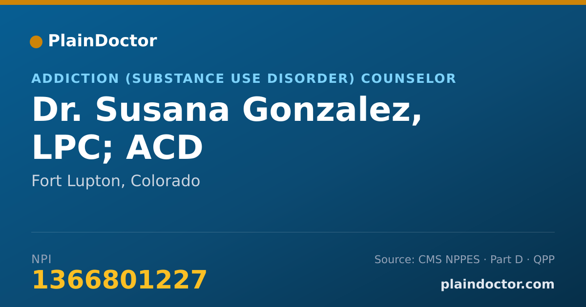 Shareable card for Susana Gonzalez, LPC; ACD - Addiction (Substance Use Disorder) Counselor, Fort Lupton, CO