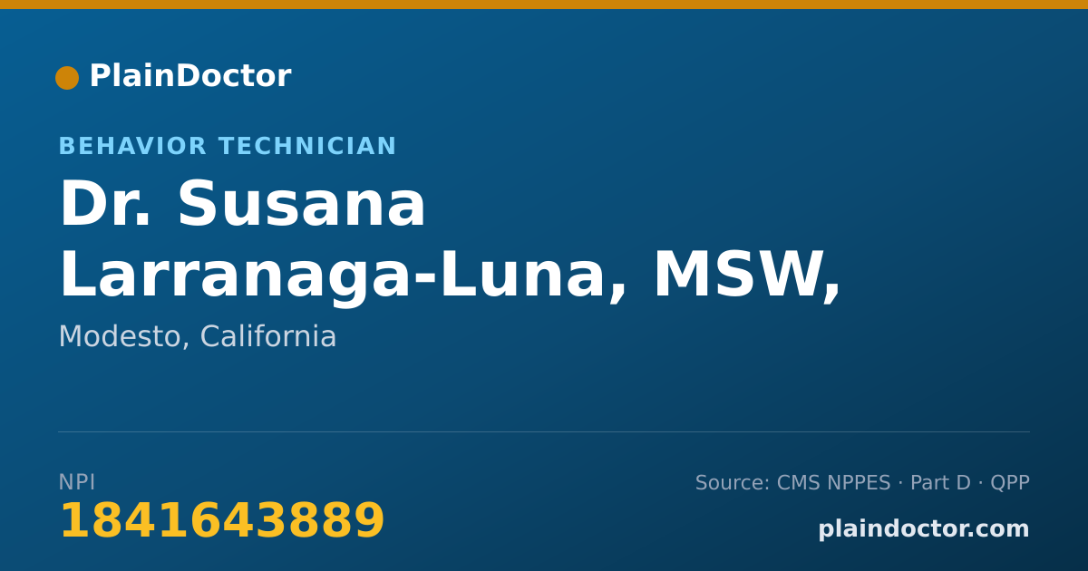 Shareable card for Susana Larranaga-Luna, MSW, ACSW - Behavior Technician, Modesto, CA