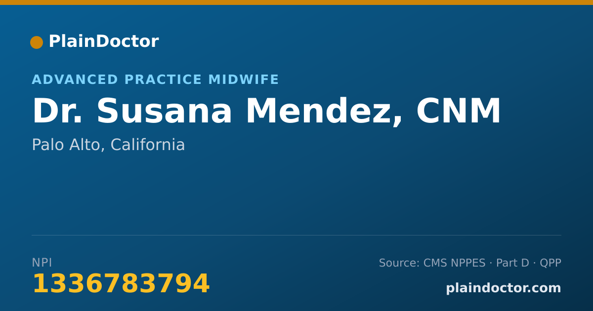 Shareable card for Susana Mendez, CNM - Advanced Practice Midwife, Palo Alto, CA