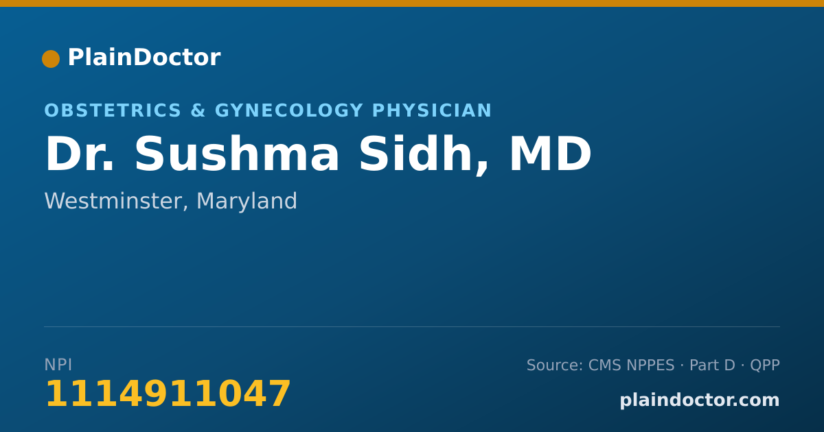Shareable card for Sushma Sidh, MD - Obstetrics & Gynecology Physician, Westminster, MD