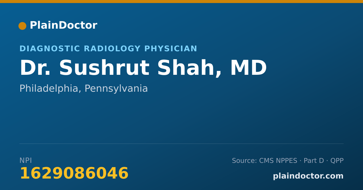 Shareable card for Sushrut Shah, MD - Diagnostic Radiology Physician, Philadelphia, PA