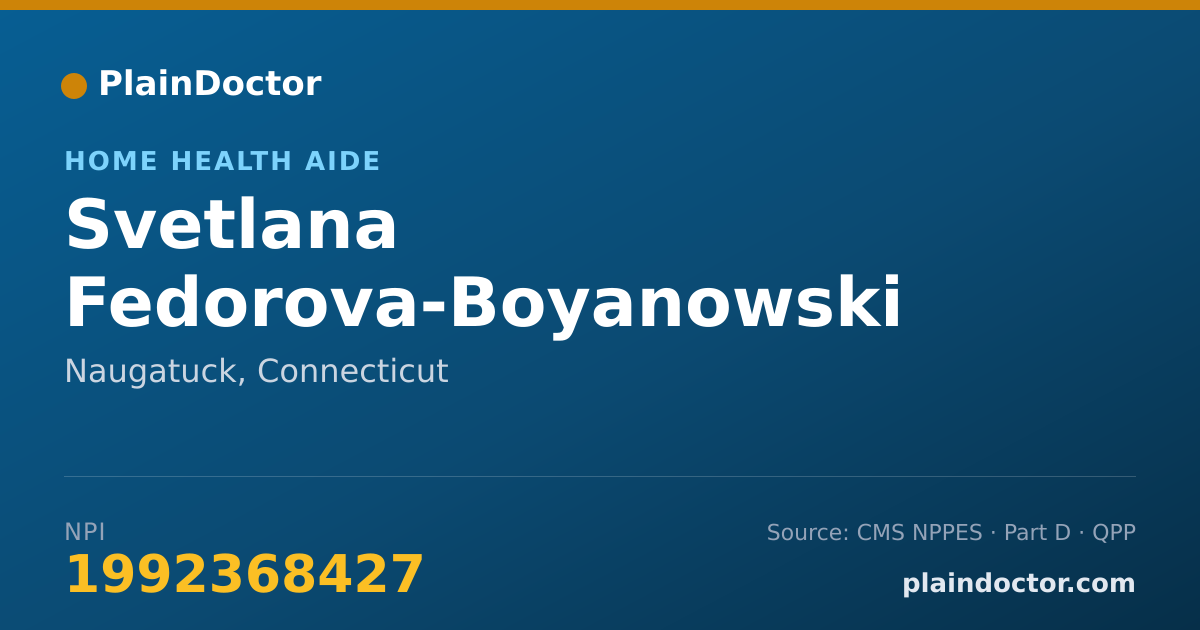 Shareable card for Svetlana Fedorova-Boyanowski - Home Health Aide, Naugatuck, CT