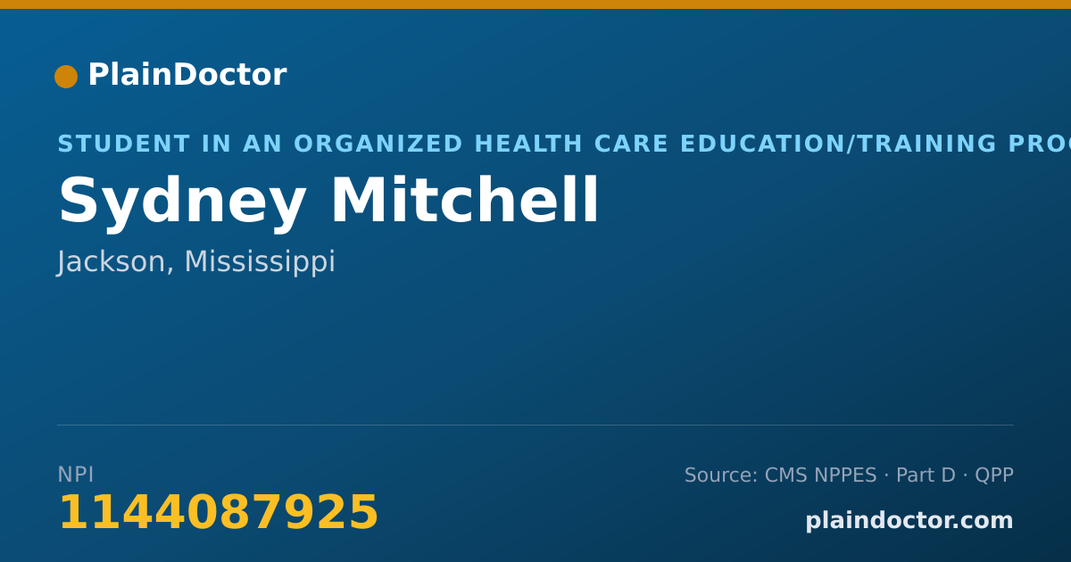 Shareable card for Sydney Mitchell - Student in an Organized Health Care Education/Training Program, Jackson, MS