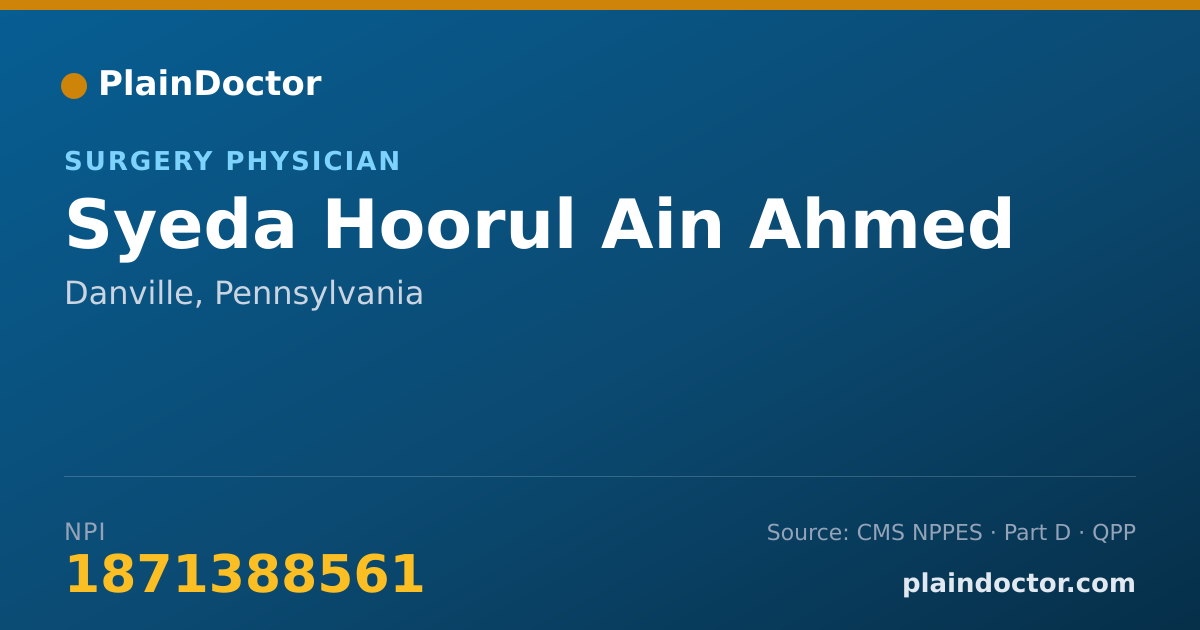 Shareable card for Syeda Hoorul Ain Ahmed - Surgery Physician, Danville, PA