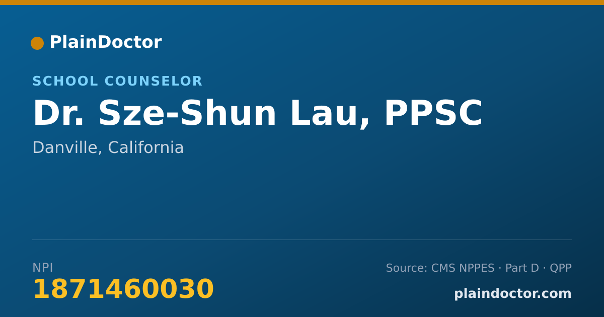 Shareable card for Sze-Shun Lau, PPSC - School Counselor, Danville, CA
