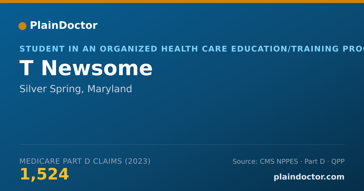 Shareable card for T Newsome - Student in an Organized Health Care Education/Training Program, Silver Spring, MD