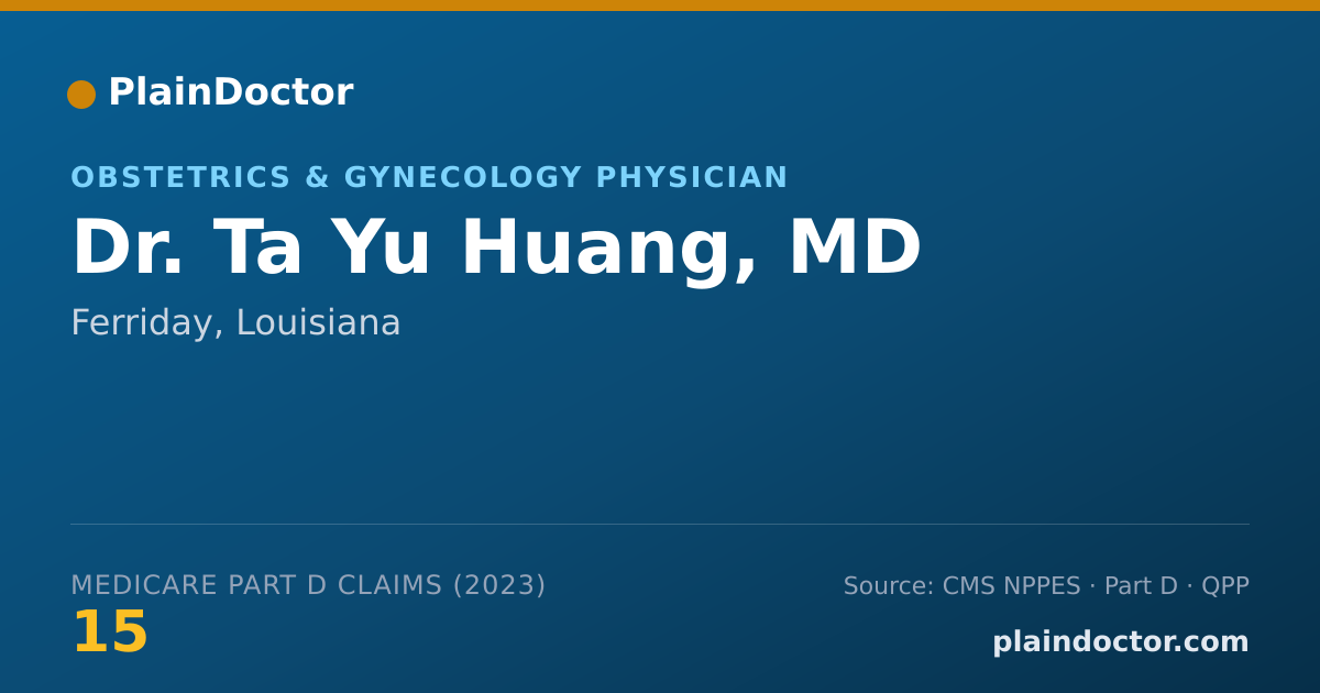 Shareable card for Ta Yu Huang, MD - Obstetrics & Gynecology Physician, Ferriday, LA