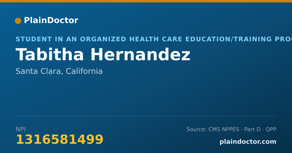 Shareable card for Tabitha Hernandez - Student in an Organized Health Care Education/Training Program, Santa Clara, CA