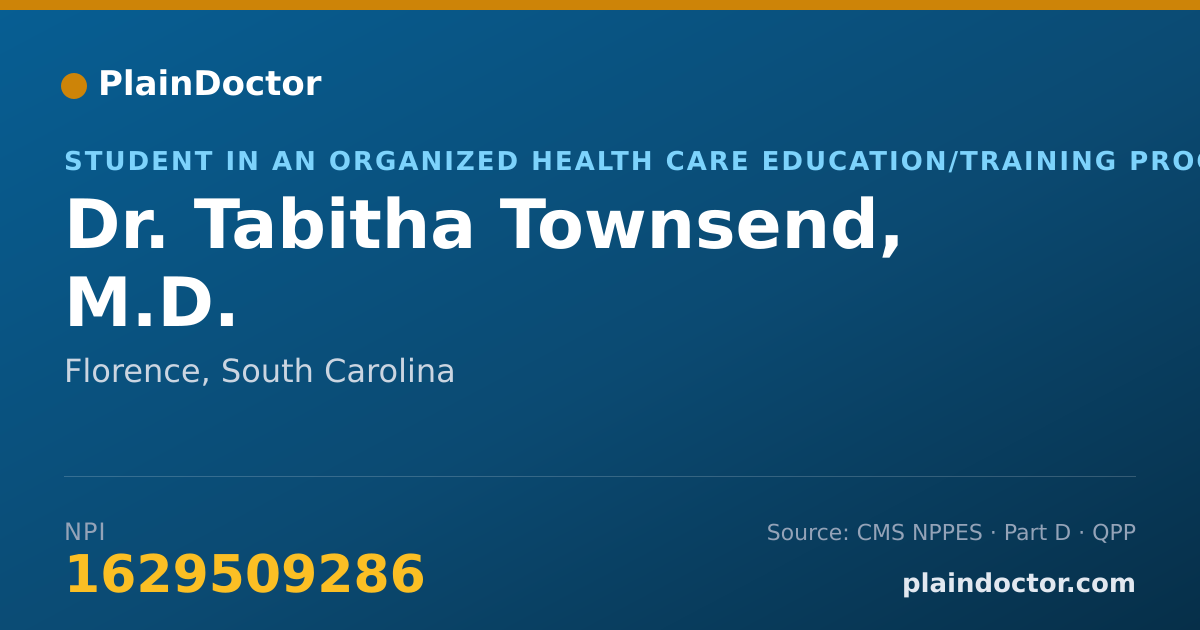 Shareable card for Tabitha Townsend, M.D. - Student in an Organized Health Care Education/Training Program, Florence, SC