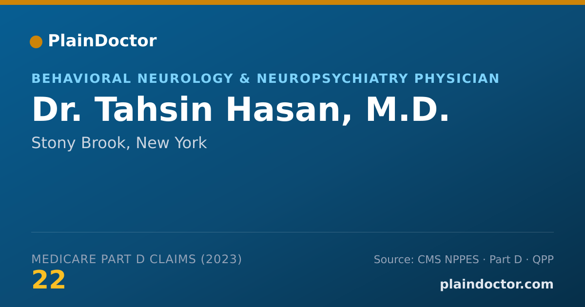 Shareable card for Tahsin Hasan, M.D. - Behavioral Neurology & Neuropsychiatry Physician, Stony Brook, NY